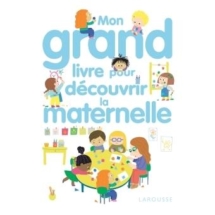 Mon-grand-livre-pour-decouvrir-la-maternelle