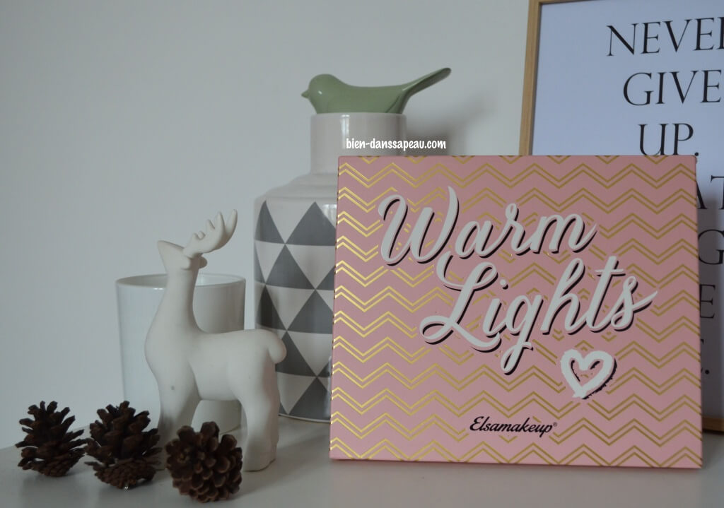 palette-warm-lights-elsamakeup-revue-avis-blog-bien-dans-sa-peau