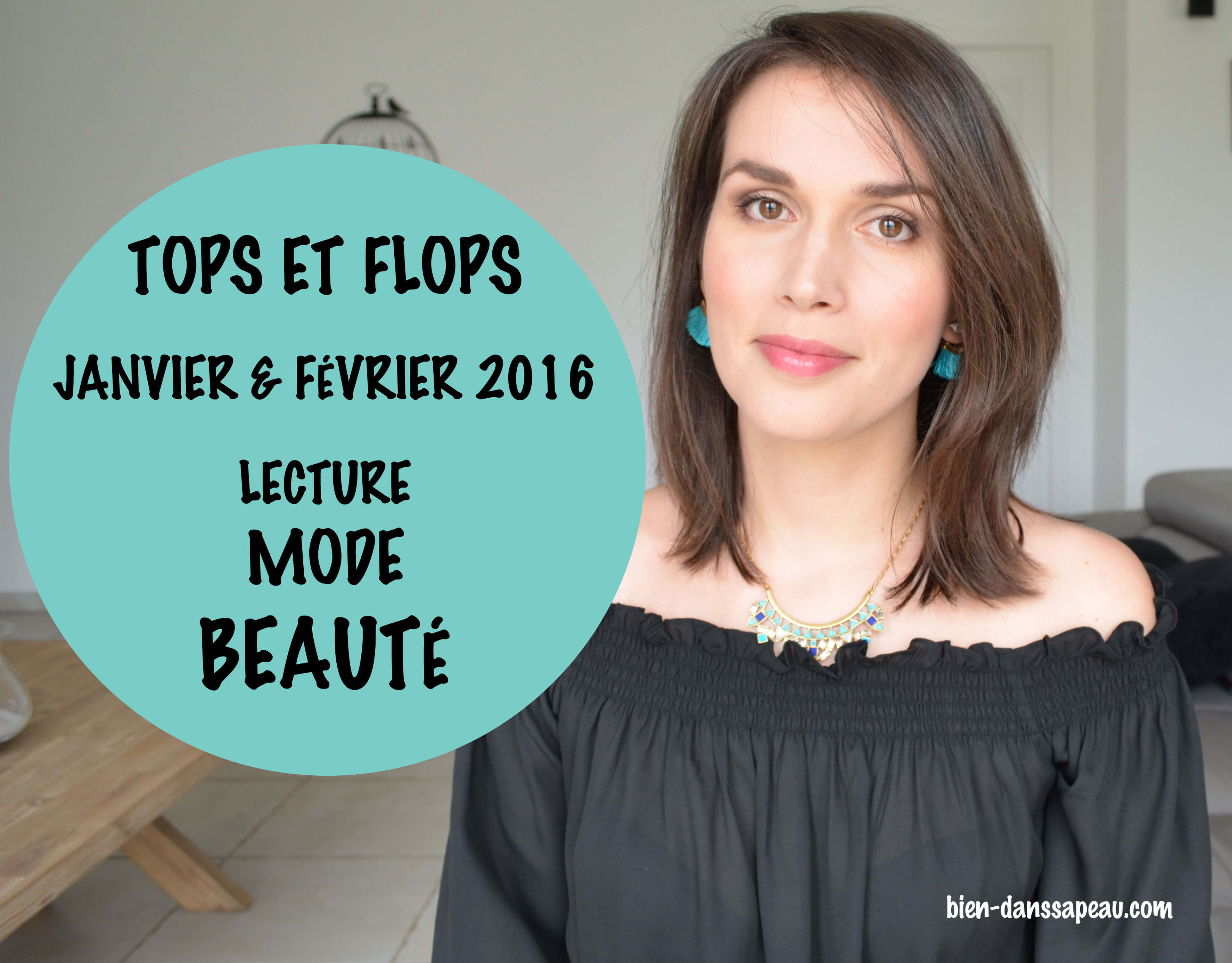 tops et flops janvier février 2016