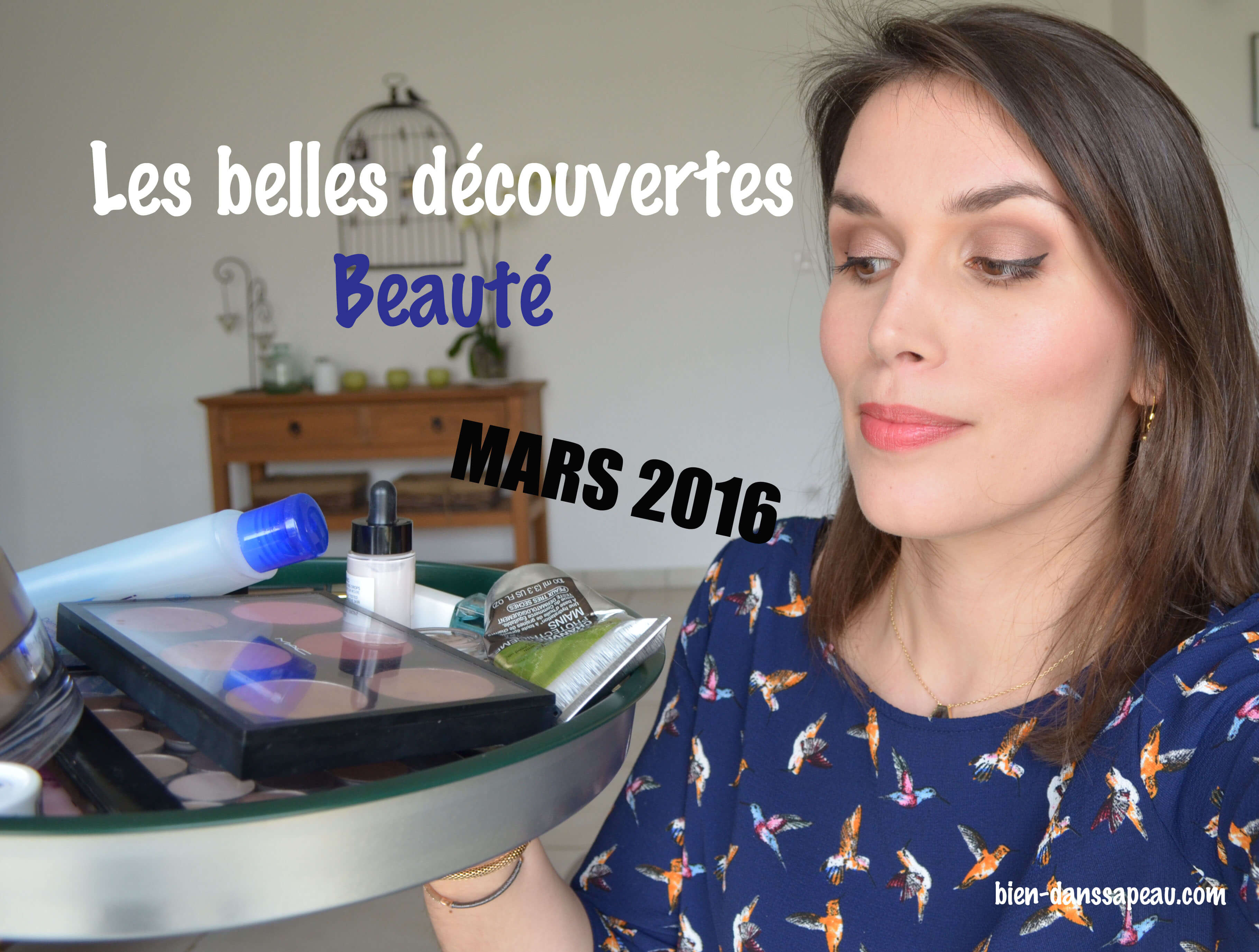 découvertes et favoris beauté mars 2016