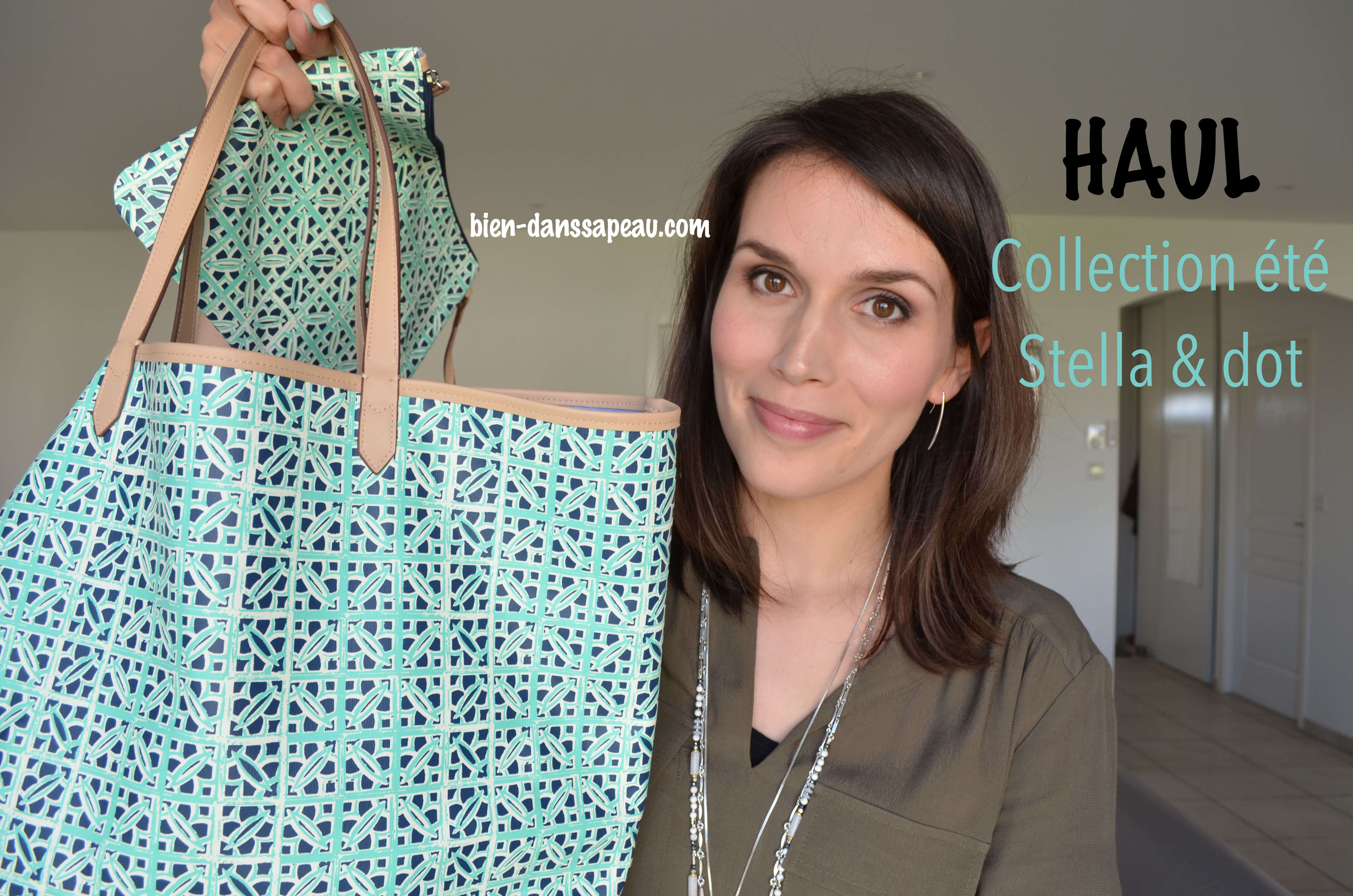 haul collection été stella & dot blog bien dans sa peau