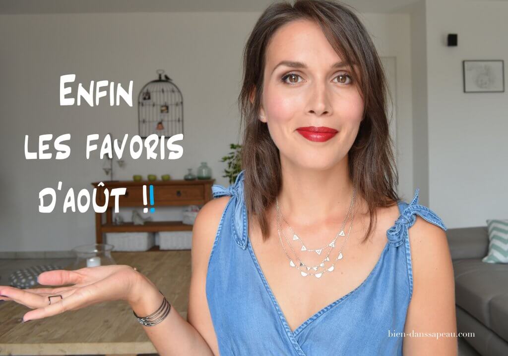 favoris du mois d'août