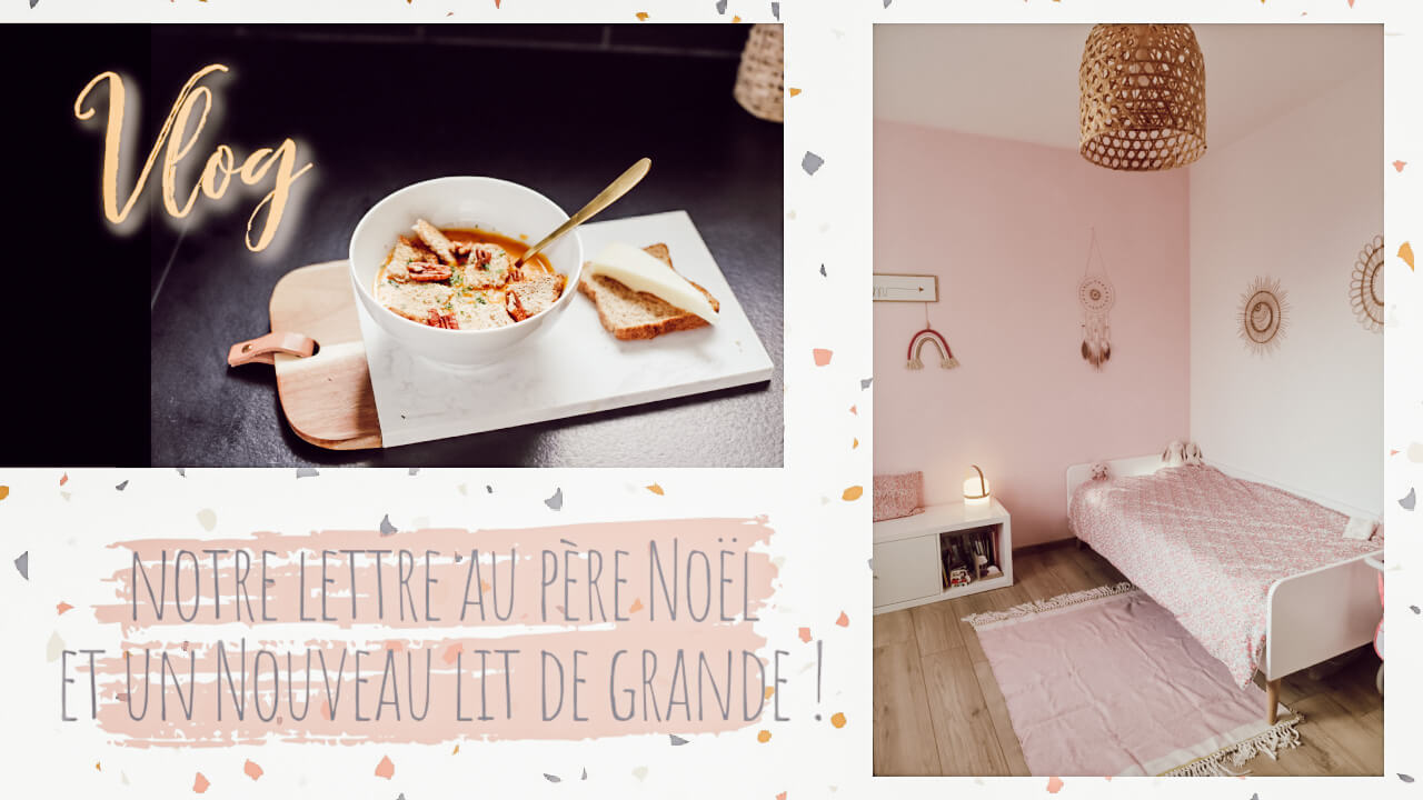 vlog notre lettre au père noël