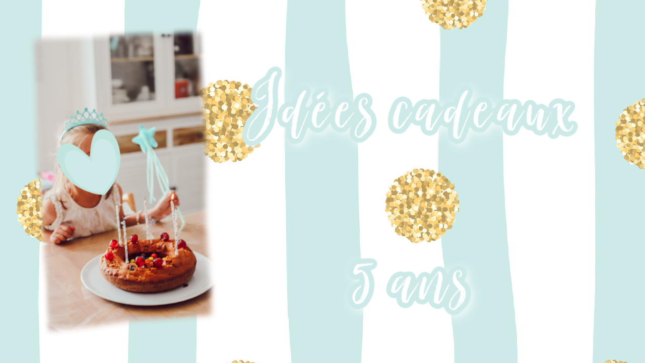 idées cadeaux enfant 5 ans
